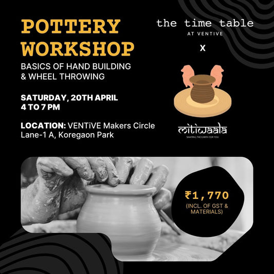 Pottery Workshop - Basic of Hand Building and Wheel Throwing